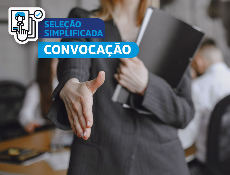 Convocação de candidatos aprovados em Seleção Pública Simplificada